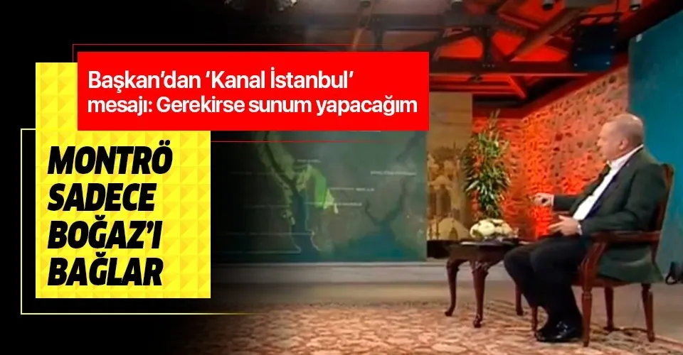 Başkan Erdoğan'dan Kanal İstanbul açıklaması