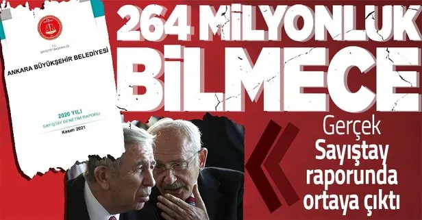 CHP’li Ankara Büyükşehir Belediyesi’nin tahrip borcu 264 milyon lira! Sayıştay raporunda ortaya çıkan skandal