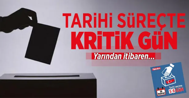 Erken seçim süreci yarın başlıyor