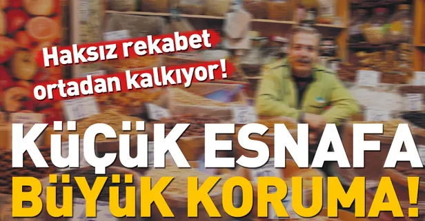 Küçük esnafa dev koruma