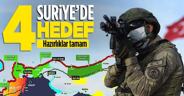 Suriye’ye harekat için hazırlıklar tamam! İşte terörden arındırılacak 4 bölge