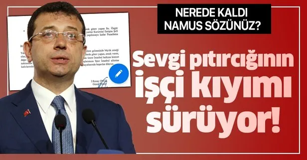 İmamoğlu'nun işçi kıyımı sürüyor!