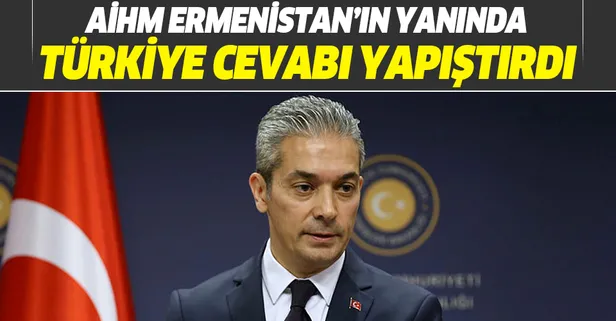 Son dakika: AİHM'in Ermenistan'ın yanında yer almasına Türkiye'den sert tepki