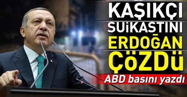 ABD basını: Erdoğan baskı kurdu Kaşıkçı olayını çözdü