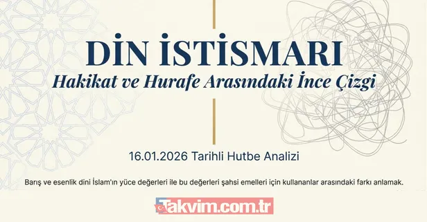 16 Ocak 2026 Cuma hutbesi yayımlandı: Diyanet din istismarı tehlikesine dikkat çekti