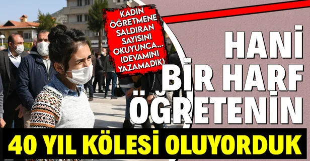 Öğretmene şiddet! 3 araba dolusu insan saldırdı