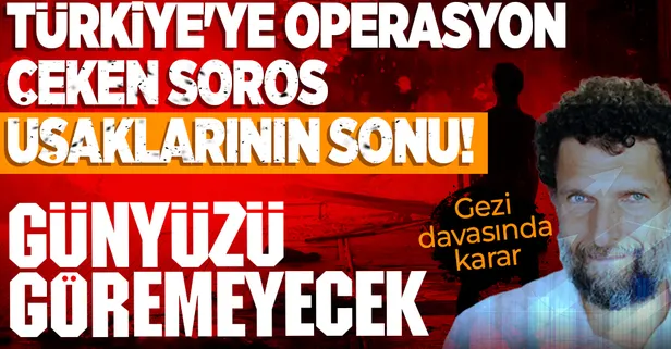 Son dakika: Gezi Parkı davasında karar! Osman Kavala'ya ağırlaştırılmış müebbet hapis cezası