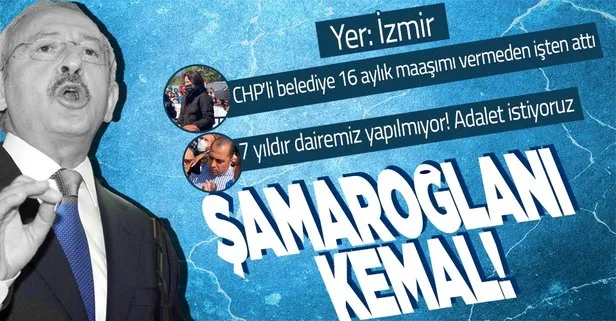 CHP’li Kemal Kılıçdaroğlu’na İzmir’de peş peşe tepkiler! Önce kentsel dönüşüm sonra belediyeden kovulan işçi