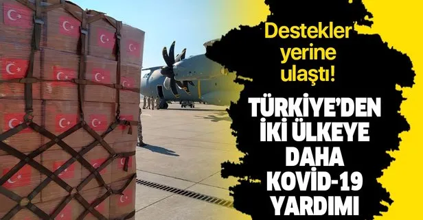 Türkiye’den iki ülkeye daha Kovid-19 yardımı