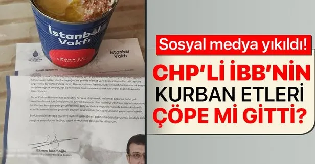 Sosyal medyayı sallayan iddia! CHP’li İBB’nin İstanbul Vakfı tarafından dağıtılan kurban konserveleri bozuldu mu?