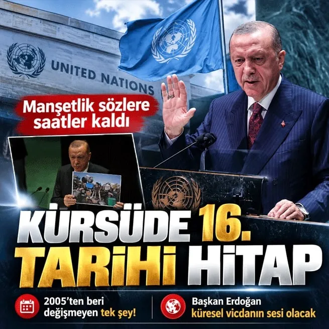 Tarihi konuşmaya saatler kaldı! Başkan Erdoğan BM 81. Genel Kurulunda dünyaya seslenecek