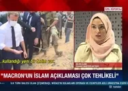 Fransız gazeteci Macron ve Fransa hükümetinin İslam karşıtlığını anlattı: Müslümanlara savaş açtı!