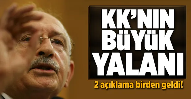 Kılıçdaroğlu'nun büyük yalanı