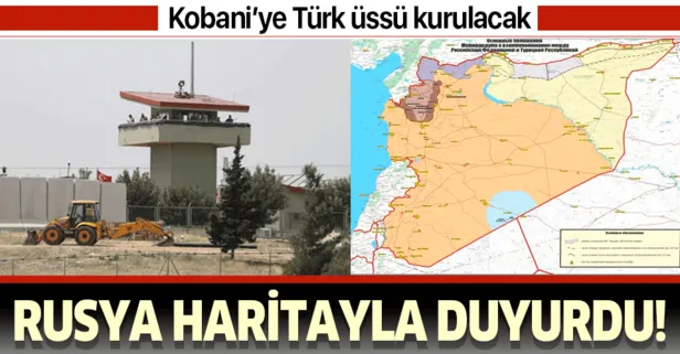 Rusya haritayla duyurdu! Kobani’ye Türk üssü kurulacak