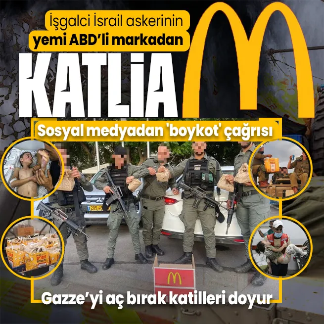 Gazzede soykırım yapan İsrail ordusuna McDonaldstan bedava yemek! İşgalcileri günde 4000 öğünle besleyecekler