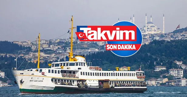 VAPUR SEFERLERİ İPTAL Mİ? 15 Ağustos bugün vapur, feribot seferleri yapılacak mı? 2022 İDO-BUDO sefer saatleri!