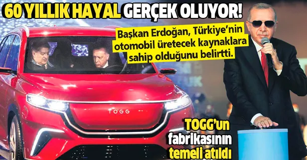 Başkan Erdoğan, TOGG'un fabrikasının temelini attı: 60 yıllık hayal gerçek oluyor