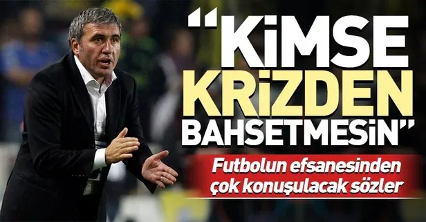 Hagi'den çok konuşulacak sözler!