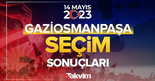 İstanbul Gaziosmanpaşa seçim sonuçları! 14 Mayıs 2023 Cumhurbaşkanlığı ve Milletvekili seçim sonucu ve oy oranları, hangi parti ne kadar, yüzde kaç oy aldı?