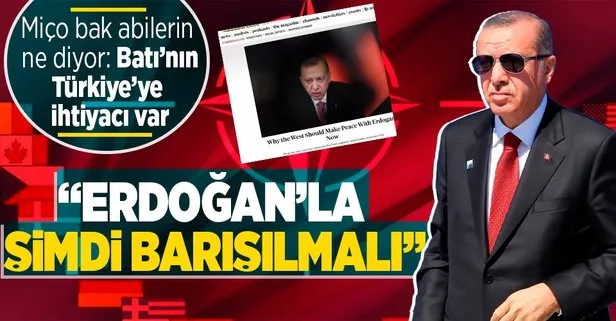 Erdoğan’la şimdi barışılmalı