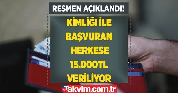 Ziraat Bankası, Vakıfbank ve Halk Bankası kimliği ile başvuran herkese 15.000 TL veriyor