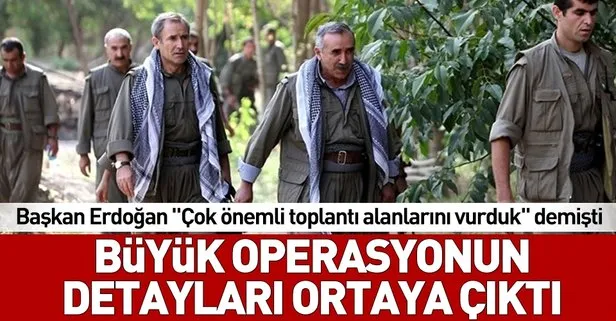 Büyük Kandil Operasyonu’nun detayları ortaya çıktı! Başkan Erdoğan, Çok önemli toplantı alanlarını vurduk demişti