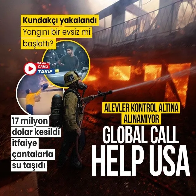 Los Angeles kıyameti yaşıyor! 10 kişi öldü! Kundaklama gözaltısı