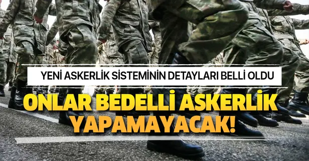 Yeni askerlik sistemi son dakika Meclis'e geldi mi?