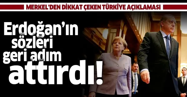 Başkan Erdoğan’ın sözleri sonrası Merkel’den geri adım! Dikkat çeken Türkiye açıklaması