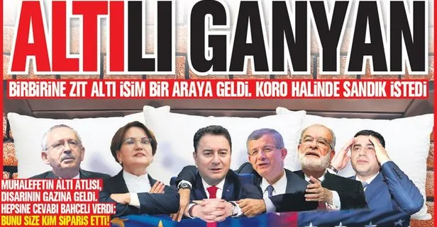 Muhalefetin altı atlısı, dışarının gazına geldi! MHP lideri Bahçeli’den cevap gecikmedi: Bunu size kim sipariş etti!