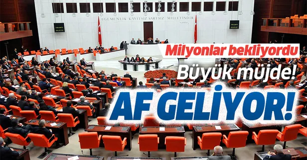 Mahkum affı ve EYT Meclis'e geldi mi?