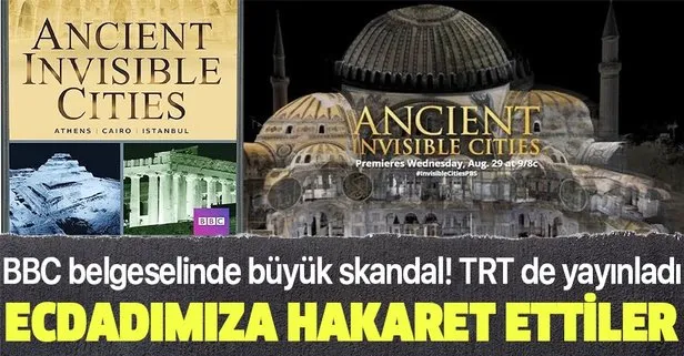 BBC yapımı Antik Görünmez Kentler belgeselinde Fatih Sultan Mehmet ve Türk milleti hakkında skandal ifadeler!