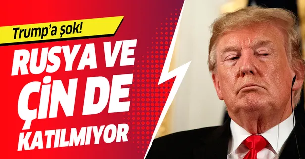 Trump'ın o hamlesine tepki yağmıştı! Rusya ve Çin de kararını verdi
