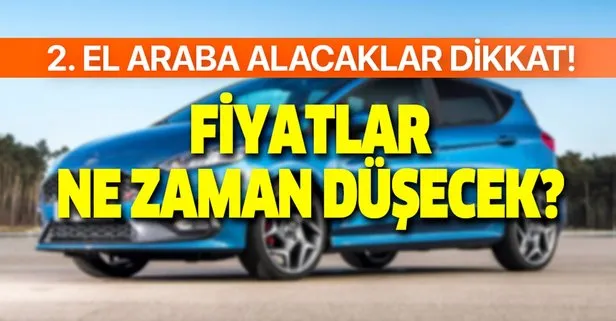 Kritik Viraja Giriliyor Ikinci El Otomobil Fiyatlari Ne Zaman Dusecek Yuzde 3 Ile 10 Arasi Indi En Cazip Zaman Takvim