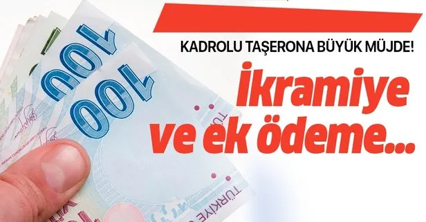 Kadrolu taşerona büyük müjde! İkramiye ve ek ödeme...