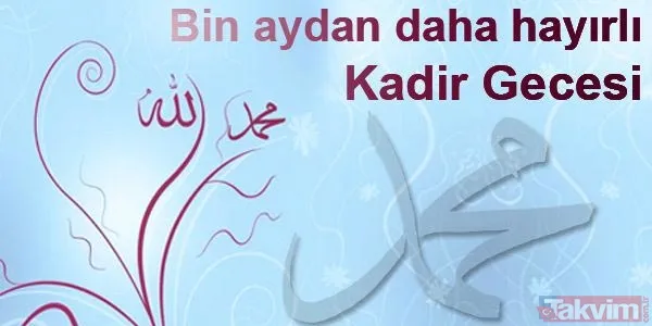 2019 Kadir Gecesi yeni mesajları - Kadir gecesi kutlama sözleri kısa - Kadir gecesi sözleri sayfamızda - 45