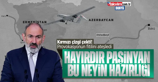 Ermenistan Başbakanı Nikol Paşinyan ateşle oynuyor: "Tansiyon yükseliyor" provokasyonu