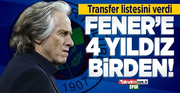 Fenerbahçe haberleri | Jorge Jesus transfer listesini verdi! İşte o 4 yıldız