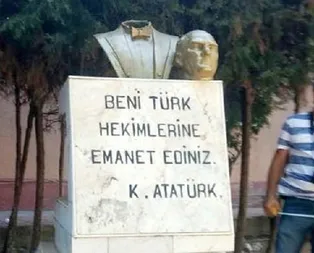 Atatürk büstüne çirkin saldırı