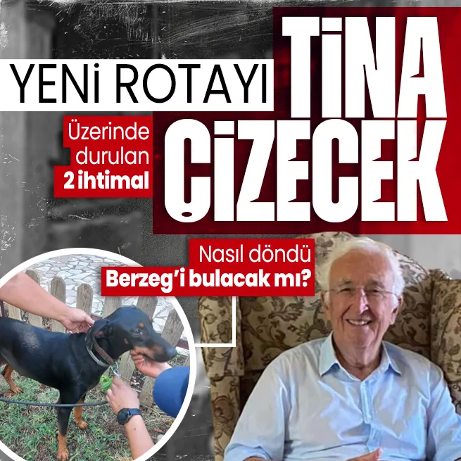 Günler sonra döndü! Tina, Korhan Berzegi arama çalışmalarına katılacak... Üzerinde durulan 2 ihtimal var!