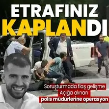 Ayhan Bora Kaplan soruşturmasında yeni gelişme: Açığa alınan polis müdürlerinin evlerinde arama ve el koyma işlemi başlatıldı!