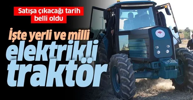 İşte Türkiye’nin yerli ve milli elektrikli traktörü! Görücüye çıktı