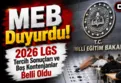 2026 LGS yerleştirme sonuçları açıklandı
