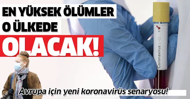 ABD'den koronavirüs hakkında yeni senaryo! Avrupa'da en yüksek corona virüs ölümleri İngiltere'de olacak!