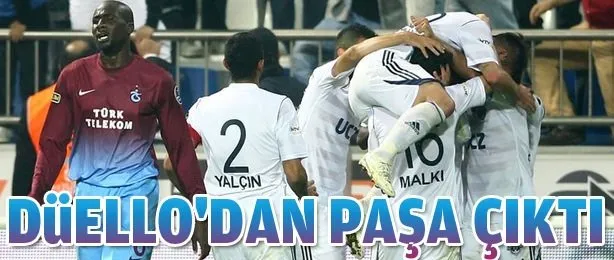 Düello’dan Paşa çıktı