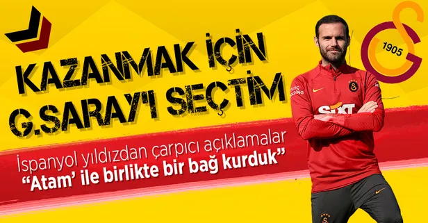 İspanyol yıldız Juan Mata çarpıcı açıklamalar yaptı: Kazanmak için Galatasaray’ı seçtim