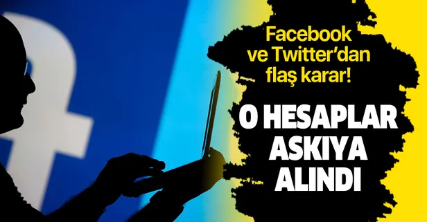 Facebook ve Twitter'dan ve Hong Kong operasyonu! O hesaplar askıya alındı