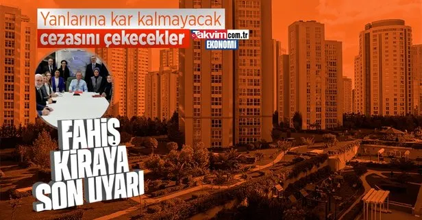 Başkan Erdoğan’dan fahiş kira için sert uyarı: Yanlarına kalmayacak