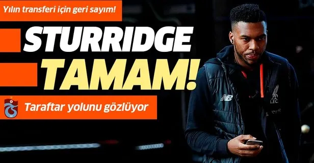 Trabzonspor İngiliz yıldız Sturridge ile anlaştı! Adebayor cepte...