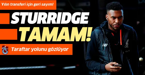 Trabzonspor İngiliz yıldız Sturridge ile anlaştı! Adebayor cepte...
